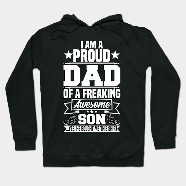 I am a Proud Dad of a Freaking Awesome Son Hoodie by jMvillszz